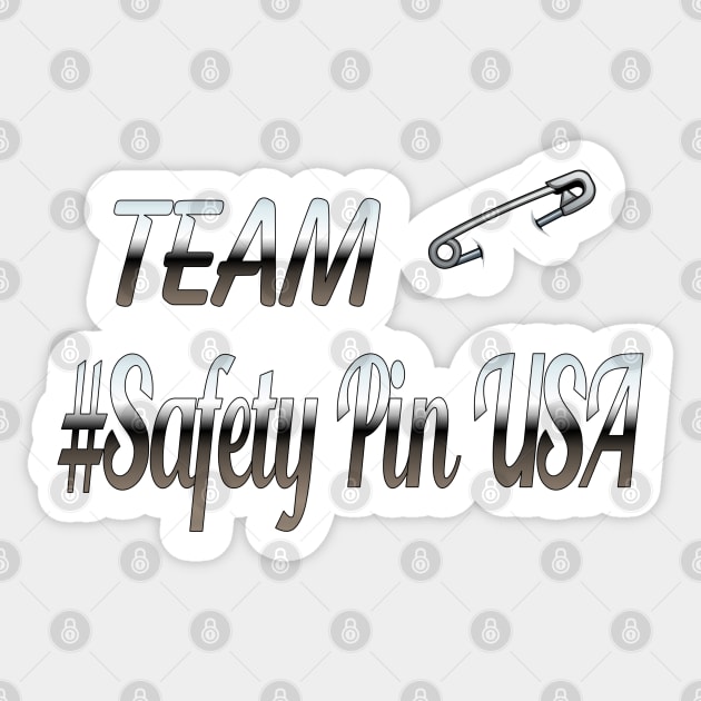 Team #SafetyPinUSA Sticker by Jan4insight TeeStore